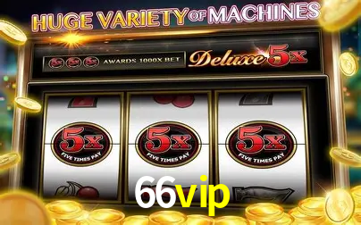 Descubra o Programa VIP da 66vip: Vantagens Exclusivas para Jogadores